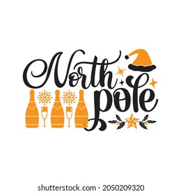 North Pole - Christmas T-shirt Design, Vector Files.

