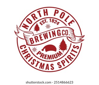 North Pole Est. 1824 Brewing Co. Premium Christmas Spirits Christmas T- Shirt Design
Pole ,Est. 1824,Brewing Co., Premium Christmas Spirits,

