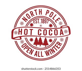 Polo Norte Est.1897 Cacao Caliente Abrir Todas las Navidades de Invierno Camiseta Diseño Navidades, alegre, reno, sello, 
k, Vector, emblema, gráfico, correo, correo, impresión, copo de nieve, pegatina, etiquetas, dañado, diciembre,
