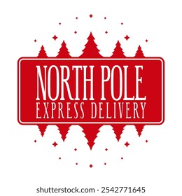 North pole express delivery. Christmas stamp design. Holiday template for Xmas handmade gifts. Vector illustration