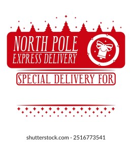 North pole express delivery for.Christmas personalized gift design. Holiday template for Xmas handmade gifts. 