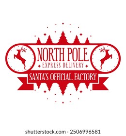 North pole Express delivery. Santa's official factory. Christmas stamp design.Vector illustration.