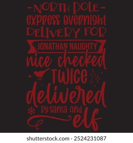 North pole express overnight delivery for jonathan naughty nice checked twice delivered by:santa and elf