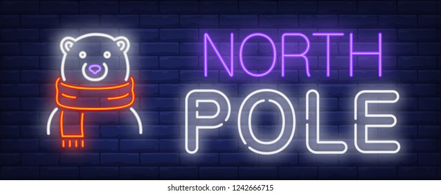Nordpol Neontext mit Bär in Schal. Winter- und Weihnachtswerbedesign. Nachtschwärmer-Neonzeichen, bunter Plakatwand, heller Banner. Vektorgrafik im Neonstil.
