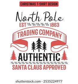 North Pole Trading Company authentic-Christmas T shirt Design