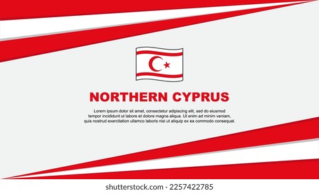Northern Cyprus Flag Abstract Background Design Template. Northern Cyprus Independence Day Banner Cartoon Vector Illustration. Northern Cyprus Design