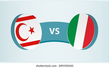 Northern Cyprus vs Italy, team sports competition concept. Round flag of countries.