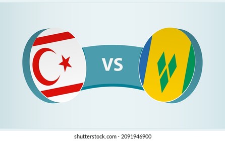 Northern Cyprus vs Saint Vincent and the Grenadines, team sports competition concept. Round flag of countries.