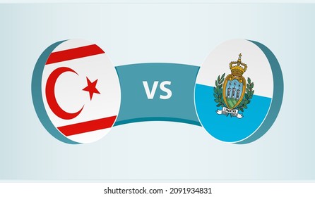 Northern Cyprus vs San Marino, team sports competition concept. Round flag of countries.