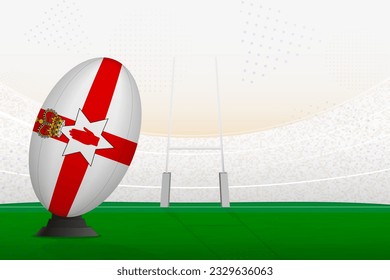 Northern Ireland national team rugby ball on rugby stadium and goal posts, preparing for a penalty or free kick. Vector illustration.