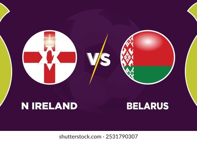 Northern Ireland vs Belarus match concept. Vector illustration of design.
NI VS BEL football match.