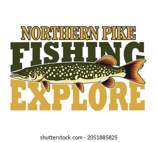 Northern pike fishing design .for ogo ,poster and other uses