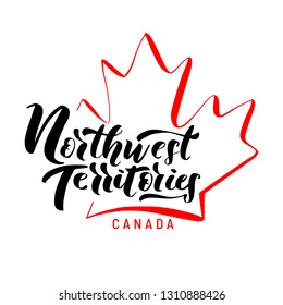 Northwest Territories with a maple leaf. Hand drawn lettering of Canada's province for tourist signs, tourist map of the province. Logo, banner. Unique freehand lettering.
