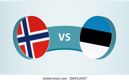 Norway versus Estonia, team sports competition concept. Round flag of countries.