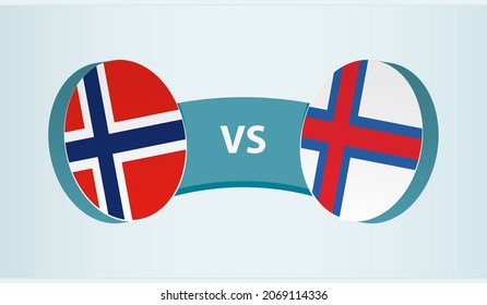 Norway versus Faroe Islands, team sports competition concept. Round flag of countries.