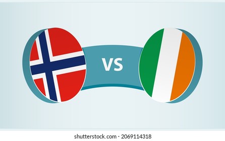 Norway versus Ireland, team sports competition concept. Round flag of countries.