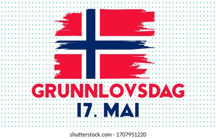 Norwegian Constitution Day is the national day of Norway and is an official public holiday observed on May 17 each year. Grunnlovsdag (The Constitution Day)Poster, card, banner, background design. 