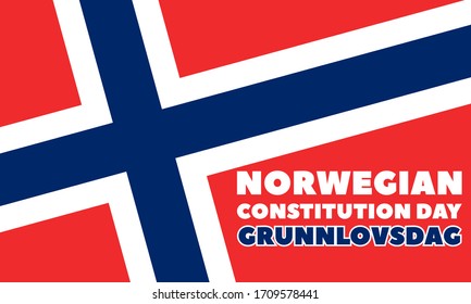 Norwegian Constitution Day is the national day of Norway and is an official public holiday observed on May 17 each year. Grunnlovsdagen (The Constitution Day)Poster, card, banner, background design. 