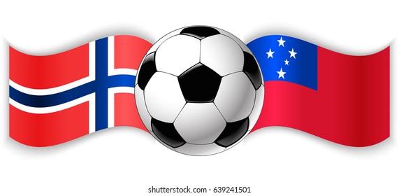 Norwegian and Samoan wavy flags with football ball. Norway combined with Samoa isolated on white. Football match or international sport competition concept.