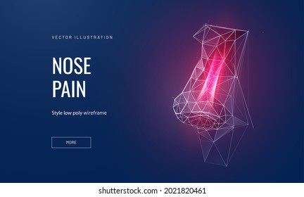 Nose pain in futuristic polygonal style. Inflammation of the nasal mucosa concept in neon glowing style on a dark background. Vector illustration shows the inside of the nose.