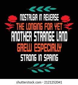 Nostalgia in reverse vector t shirt design
