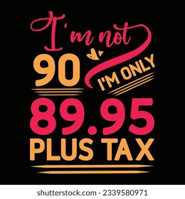 No tengo 29 años, solo tengo 28.95 más impuestos, diseño de camisetas de cumpleaños
