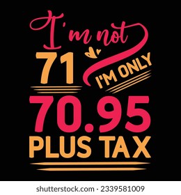 No tengo 29 años, solo tengo 28.95 más impuestos, diseño de camisetas de cumpleaños