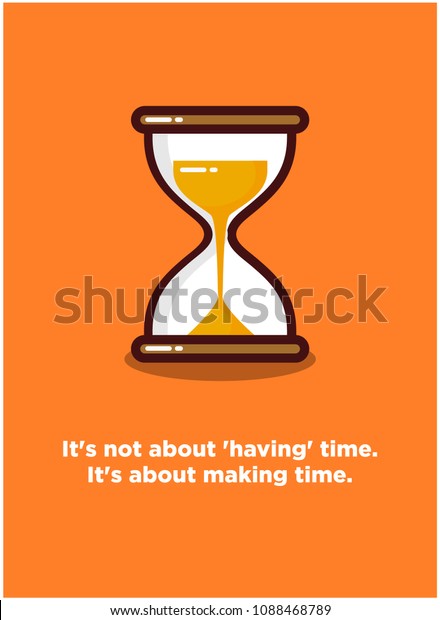 Not About Having Time About Making Stock Vector (Royalty Free) 1088468789