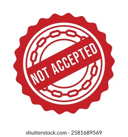 Not Accepted Rubber stamp design Vector 