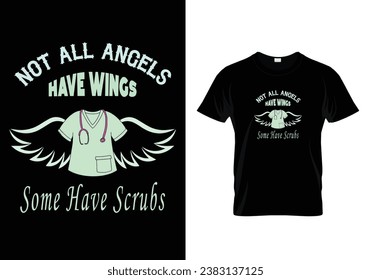 Not all angels have wings some have scrubs