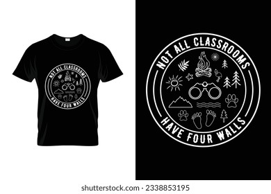Not All Classrooms Have Four Walls Funny Nature Vector T-shirt Ready for Print