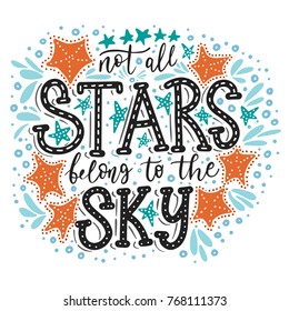 Not all stars belong to the sky. Handdrawn vector summer illustration. Calligraphic hand paindes quote.