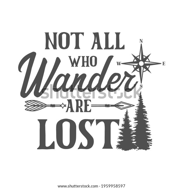 Not All Who Wander Lost Motivational Stock Vector (Royalty Free ...