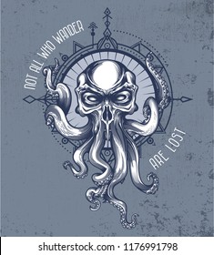 "Not all who wander are lost"-quote poster of The Kraken creature with skull head on grunge background and wind rose in boho style. Vector illustration in engraving technique.