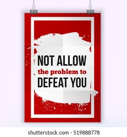 Not allow the problem to defeat you. Poster on red background to provide help to someone in trouble or with a problem