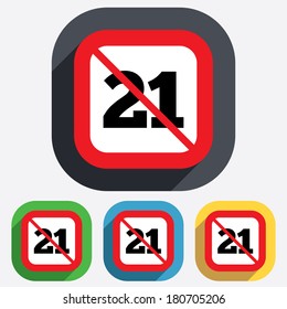 Not allowed 21 years old sign. Adults content icon. Red square prohibition sign. Stop flat symbol. Vector