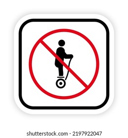 Not Allowed Hoverboard Sign. Electrical Hover Board Restriction Black Silhouette Icon. No Gyro Scooter Red Stop Symbol. Warning Danger Gyroscooter Zone Pictogram. Isolated Vector Illustration.