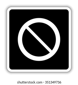 Not Allowed Sign - black vector icon