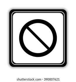 Not Allowed Sign -  black vector icon