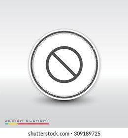 Not Allowed Sign. Flat style. Made in vector. Emblem or label with shadow.