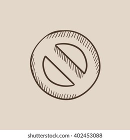 Not allowed sign sketch icon.