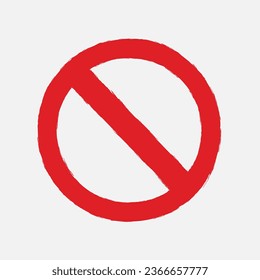 Not Allowed Sign Vector. Grunge Hand Drawn Symbol Isolated.