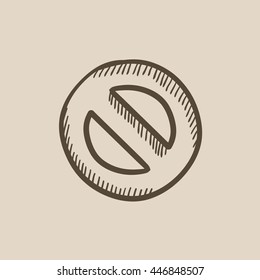 Not allowed sign vector sketch icon isolated on background. Hand drawn Not allowed sign icon. Not allowed sign sketch icon for infographic, website or app.