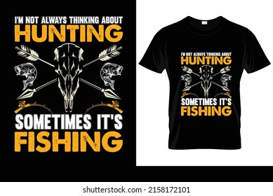No siempre pienso en cazar a veces es en el diseño de camisetas de pesca