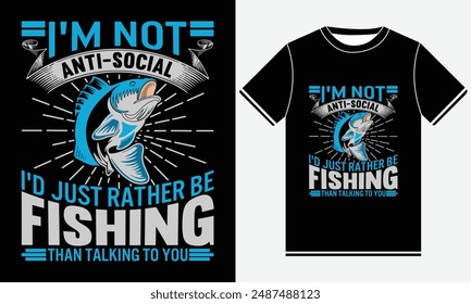 No soy antisocial Prefiero estar pescando que hablando contigo Camiseta - Diseño de camiseta de pesca - Silueta de pesca y diseño de camiseta de Vector colorido, Plantilla de diseño de camiseta de pesca, impresión