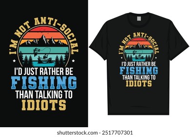 I'm not anti-social i'd just rather be fishing fisherman vintage graphics tshirt design