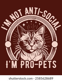 I'm Not Anti-Social, I'm Pro-Pets