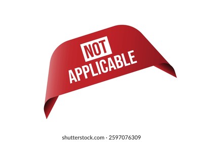 Not applicable red ribbon label banner.