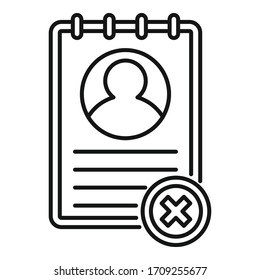 Not approved cv icon. Outline not approved cv vector icon for web design isolated on white background