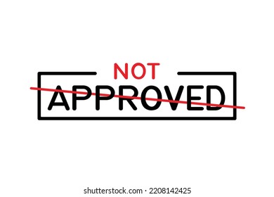 Not Approved Vector Design Template. Vector and Illustration.